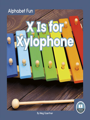 cover image of X Is for Xylophone